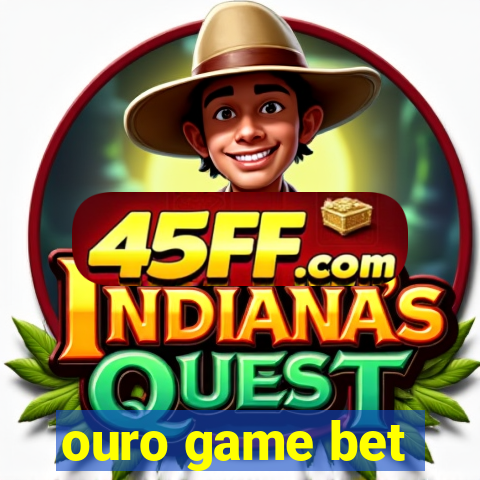 ouro game bet